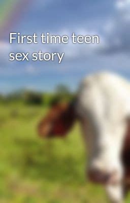 firsttimesexstories|first time .